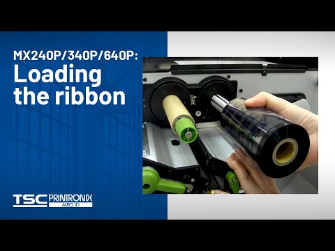 TSC MX240P/340P/640P: Loading the ribbon