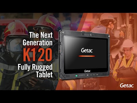 Next Generation K120 Fully Rugged Tablet | Getac