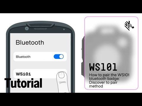 How to Pair the WS101 Bluetooth Badge: Discover to Pair Method | Zebra